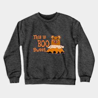 This is Boo Sweet, bear bride, Bear sweetie, Ghost Halloween T-Shirt Crewneck Sweatshirt